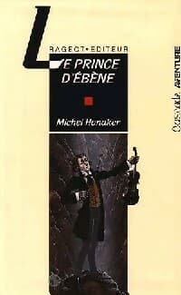 Le prince d'ébène - Michel Honaker