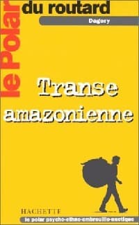 Transe Amazonienne - Dagory