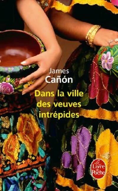 Dans la ville des veuves intrépides - James Cañon