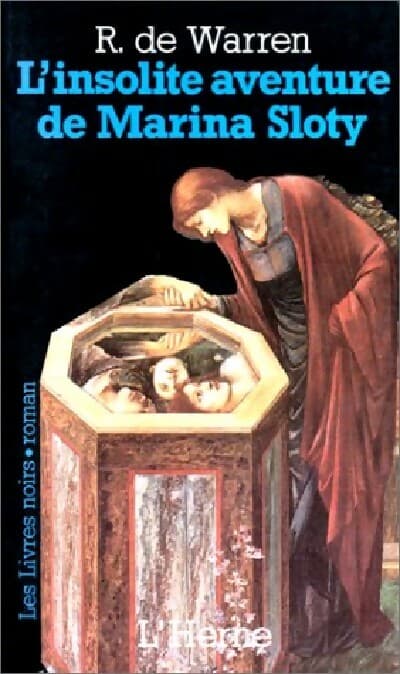 L'insolite aventure de Marina Sloty - Raoul De Warren
