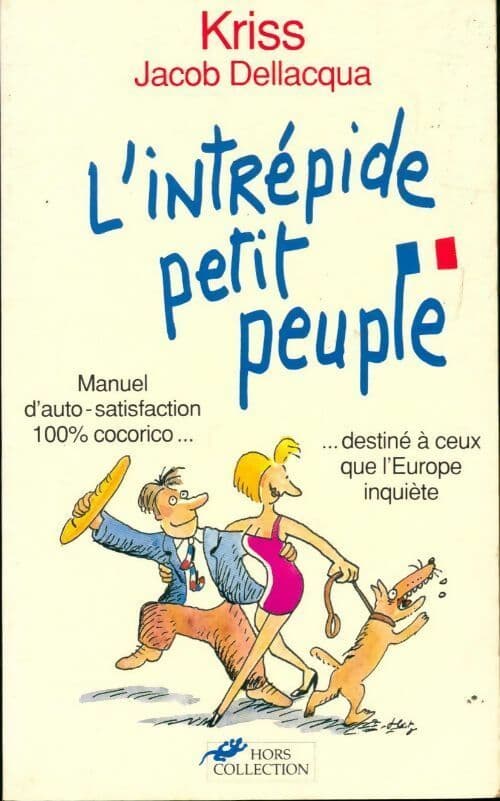 L'Intrépide petit peuple - Jacob Dellacqua